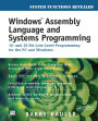 Windows Assembly Language and Systems Programming: 16- and 32-Bit Low-Level Programming for the PC and Windows