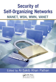 Title: Security of Self-Organizing Networks: MANET, WSN, WMN, VANET, Author: Al-Sakib Khan Pathan