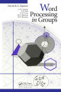 Word Processing in Groups