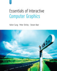 Title: Essentials of Interactive Computer Graphics: Concepts and Implementation, Author: Kelvin Sung