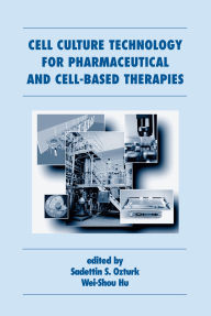 Title: Cell Culture Technology for Pharmaceutical and Cell-Based Therapies, Author: Sadettin Ozturk