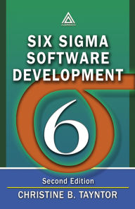 Title: Six Sigma Software Development, Author: Christine B. Tayntor