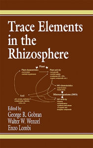 Title: Trace Elements in the Rhizosphere, Author: George R. Gobran