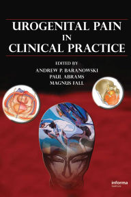Title: Urogenital Pain in Clinical Practice, Author: Andrew P. Baranowski