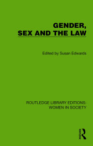 Title: Gender, Sex and the Law, Author: Susan Edwards