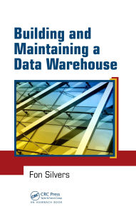 Title: Building and Maintaining a Data Warehouse, Author: Fon Silvers