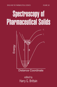 Title: Spectroscopy of Pharmaceutical Solids, Author: Harry G. Brittain