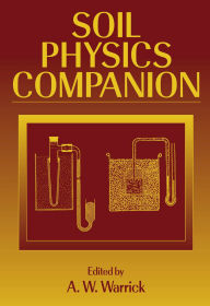 Title: Soil Physics Companion, Author: A.W. Warrick