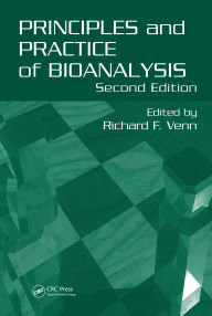 Title: Principles and Practice of Bioanalysis, Author: Richard F. Venn