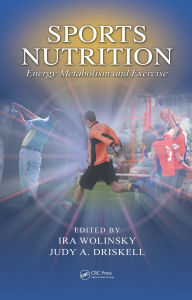 Title: Sports Nutrition: Energy Metabolism and Exercise, Author: Judy A. Driskell