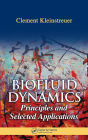 Biofluid Dynamics: Principles and Selected Applications