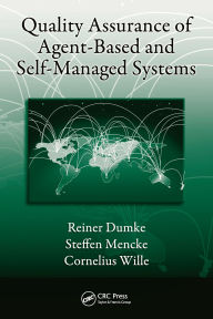 Title: Quality Assurance of Agent-Based and Self-Managed Systems, Author: Reiner Dumke