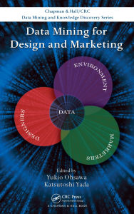 Title: Data Mining for Design and Marketing, Author: Yukio Ohsawa