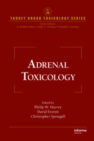 Title: Adrenal Toxicology, Author: Philip W. Harvey