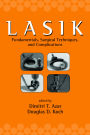 LASIK (Laser in Situ Keratomileusis): Fundamentals, Surgical Techniques, and Complications