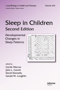 Title: Sleep in Children: Developmental Changes in Sleep Patterns, Second Edition, Author: Carole Marcus
