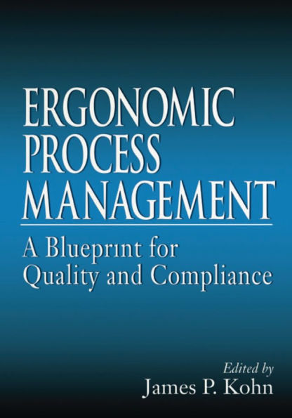 Ergonomics Process Management: A Blueprint for Quality and Compliance
