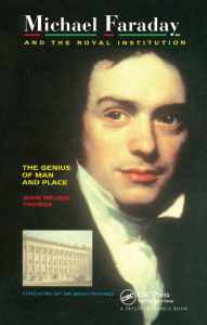 Title: Michael Faraday and The Royal Institution: The Genius of Man and Place (PBK), Author: J.M Thomas