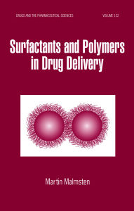 Title: Surfactants and Polymers in Drug Delivery, Author: Martin Malmsten
