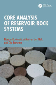 Title: Core Analysis of Reservoir Rock Systems, Author: Hassan Karimaie