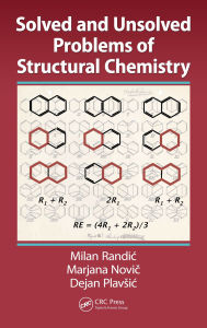 Title: Solved and Unsolved Problems of Structural Chemistry, Author: Milan Randic
