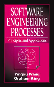 Title: Software Engineering Processes: Principles and Applications, Author: Yingxu Wang