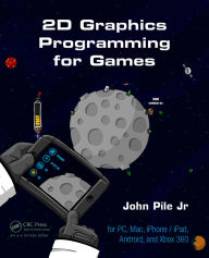 Title: 2D Graphics Programming for Games, Author: John Pile,Jr.
