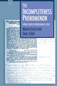 Title: The Incompleteness Phenomenon, Author: Martin Goldstern