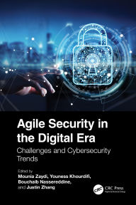 Title: Agile Security in the Digital Era: Challenges and Cybersecurity Trends, Author: Mounia Zaydi