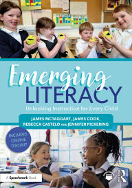 Title: Emerging Literacy: Unlocking Instruction for Every Child, Author: James McTaggart