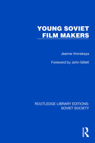 Title: Young Soviet Film Makers, Author: Jeanne Vronskaya