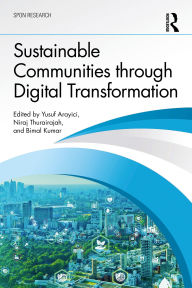 Title: Sustainable Communities through Digital Transformation, Author: Yusuf Arayici