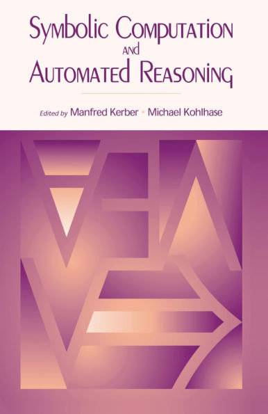 Symbolic Computation and Automated Reasoning: The CALCULEMUS-2000 Symposium