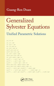 Title: Generalized Sylvester Equations: Unified Parametric Solutions, Author: Guang-Ren Duan