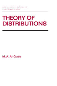 Title: Theory of Distributions, Author: M.A. Al-Gwaiz