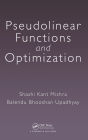 Pseudolinear Functions and Optimization