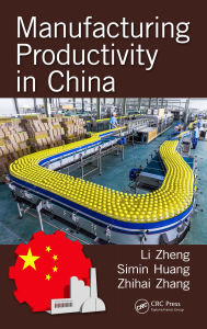 Title: Manufacturing Productivity in China, Author: Li Zheng