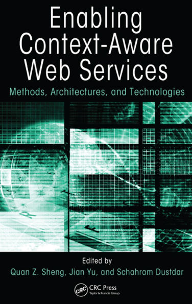 Enabling Context-Aware Web Services: Methods, Architectures, and Technologies