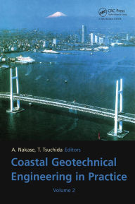 Title: Coastal Geotechnical Engineering in Practice, Volume 2: Proceedings of the International Symposium IS-Yokohama 2000, Yokohama, Japan, 20-22 September 2000, Author: A. Nakase