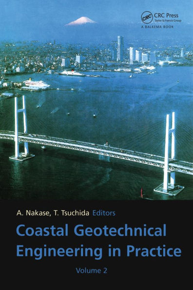 Coastal Geotechnical Engineering in Practice, Volume 2: Proceedings of the International Symposium IS-Yokohama 2000, Yokohama, Japan, 20-22 September 2000