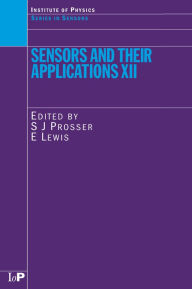 Title: Sensors and Their Applications XII, Author: S. J. Prosser
