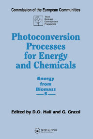 Title: Photoconversion Processes for Energy and Chemicals: Energy from Biomass 5, Author: D.O. Hall