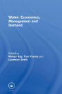 Water: Economics, Management and Demand