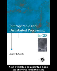 Title: Interoperable and Distributed Processing in GIS, Author: Andrej Vckovaki