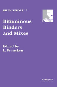 Title: Bituminous Binders and Mixes, Author: L. Francken