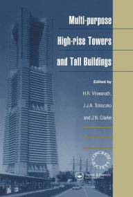Title: Multi-purpose High-rise Towers and Tall Buildings, Author: H.R. Viswanath