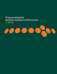 Title: Programming the Dynamic Analysis of Structures, Author: Prab Bhatt