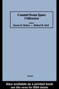 Title: Coastal Ocean Space Utilization, Author: S.D. Halsey