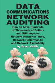 Title: Data Communications Network Auditing, Author: Bruce Griffis