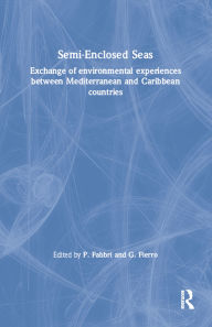 Title: Semi-Enclosed Seas: Exchange of environmental experiences between Mediterranean and Caribbean countries, Author: P. Fabbri